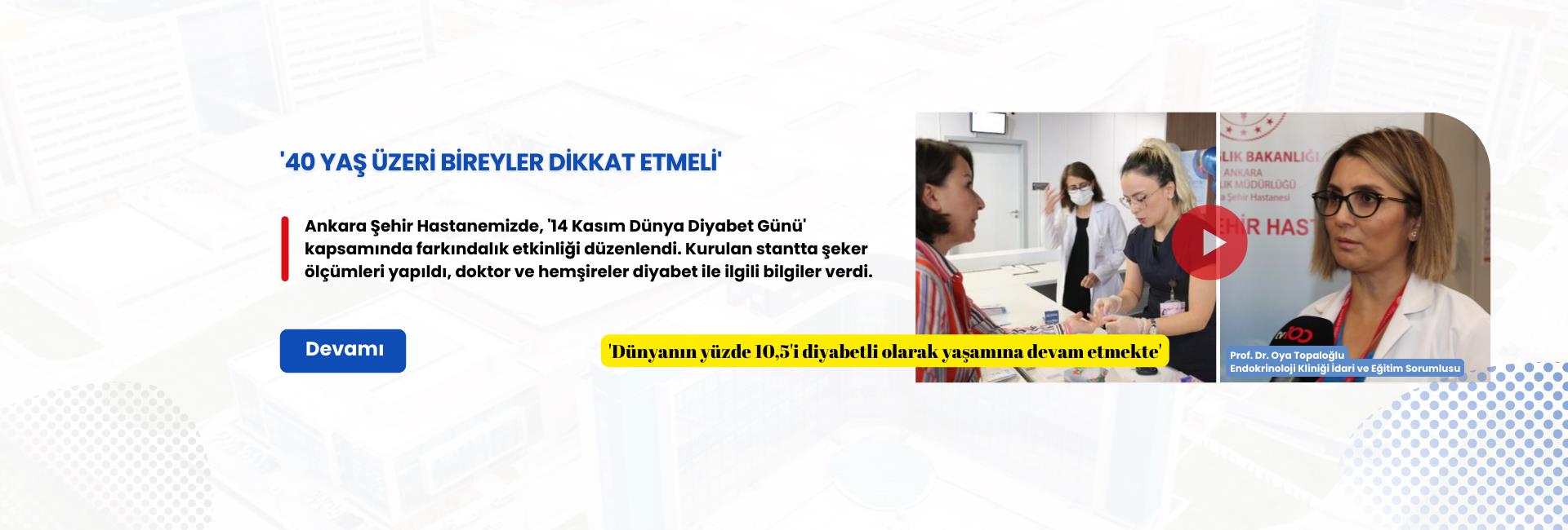 Ankara Şehir Hastanemizde şeker hastalığına (diyabet) farkındalık yaratmak için etkinlik düzenlendi.
